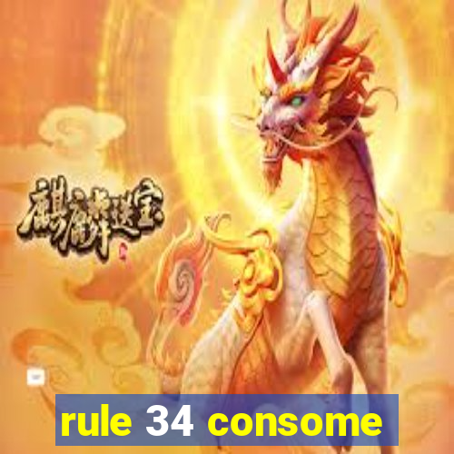 rule 34 consome